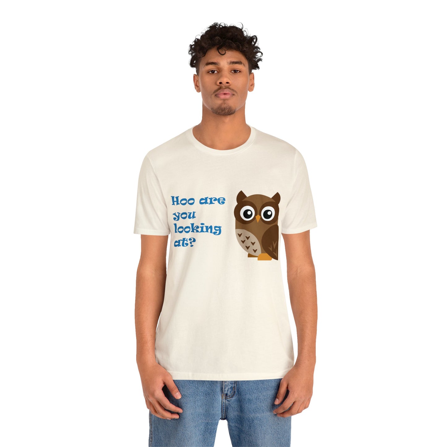 Adult Size Unisex Jersey Short Sleeve Tee with Cute Cartoon Owl saying "Hoo you looking at?"