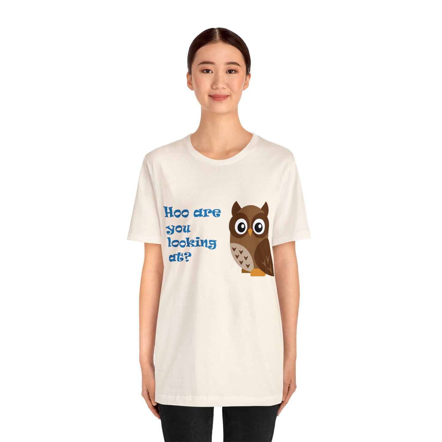 Adult Size Unisex Jersey Short Sleeve Tee with Cute Cartoon Owl saying "Hoo you looking at?"